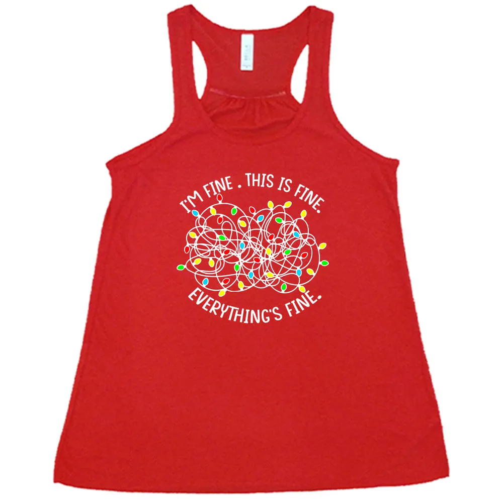 I'm Fine. This Is Fine. Everything's Fine. Christmas Lights Shirt