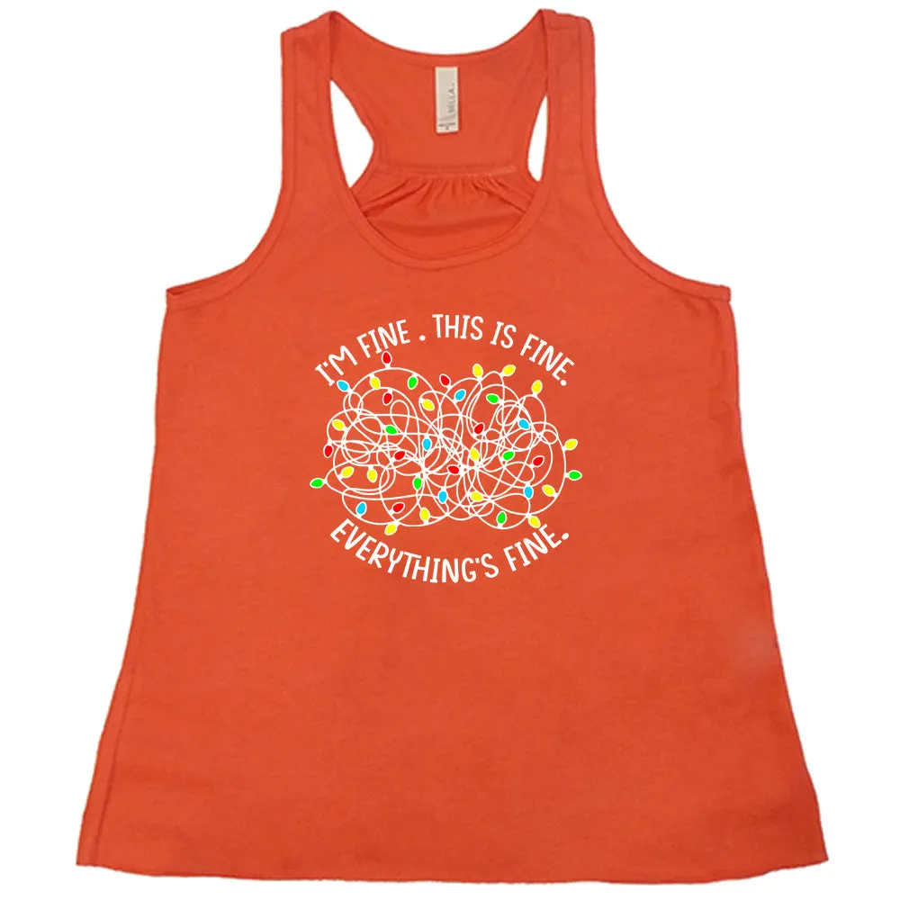 I'm Fine. This Is Fine. Everything's Fine. Christmas Lights Shirt