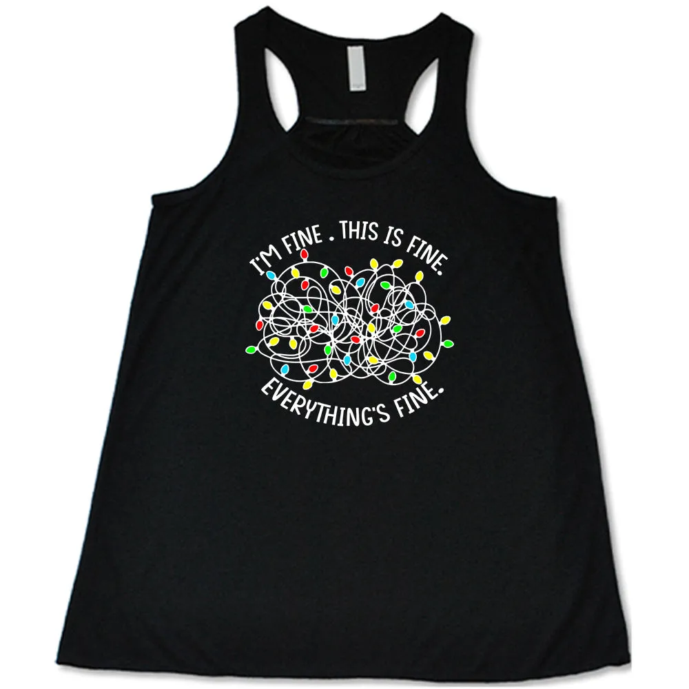 I'm Fine. This Is Fine. Everything's Fine. Christmas Lights Shirt